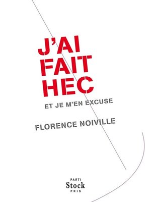 cover image of J'ai fait HEC et je m'en excuse